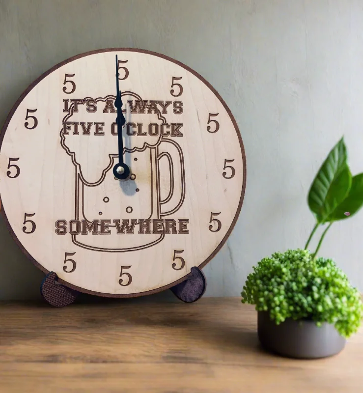 Wooden Bar Clock- Laser Engraved Clock- It's Always Five O Clock Somewhere- Beer Clock